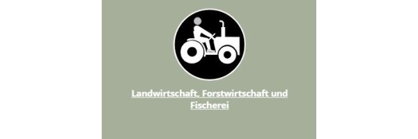 Landwirtschaft, Forstwirtschaft, Fischerei